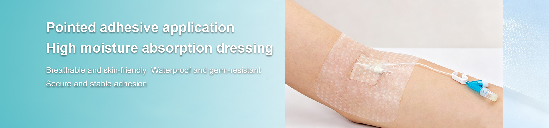 Medical care · Pointed adhesive application · High moisture absorption dressing
